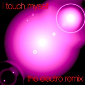 ดาวน์โหลดและฟังเพลง I Touch Myself พร้อมเนื้อเพลงจาก Power Switch