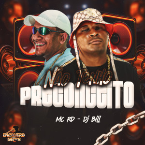 Listen to Não Tenho Preconceito (Explicit) song with lyrics from MC RD