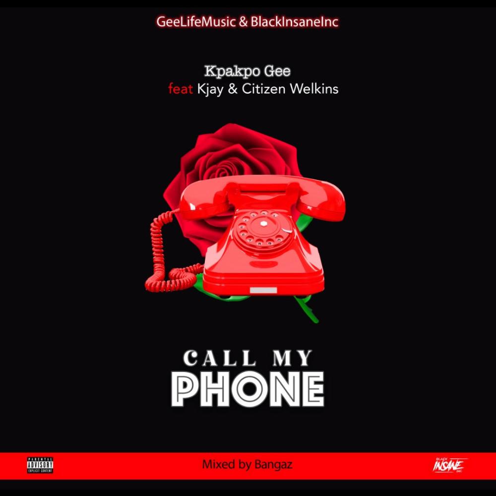CALL MY PHONE (feat. Kjay  & Citizen Welkins)