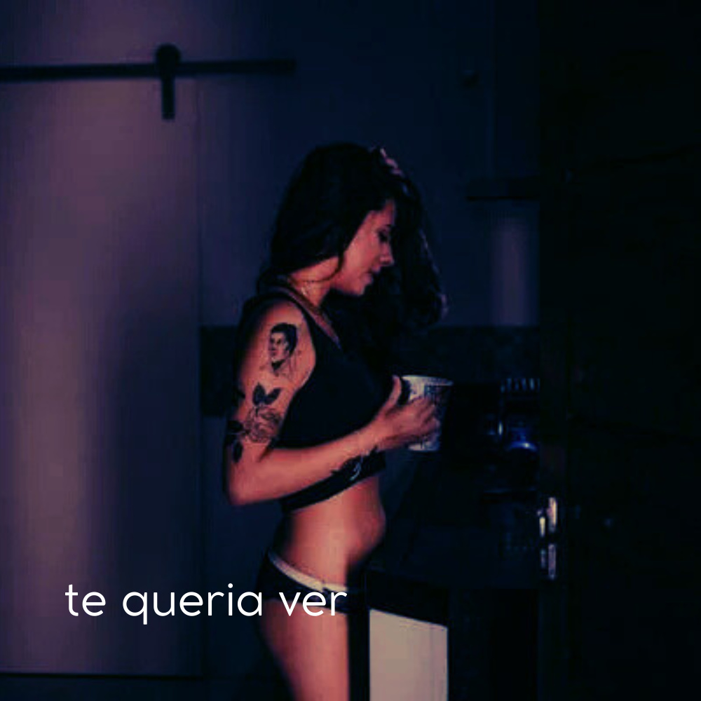 Te Queria Ver