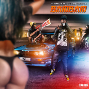 Listen to Bam Bam (Explicit) song with lyrics from Sunny Ocho