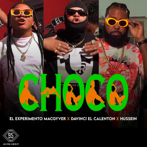 收聽Davinci El Calenton的Choco (Explicit)歌詞歌曲