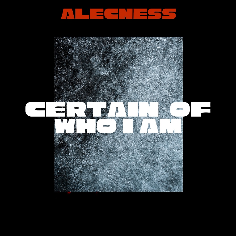 Certain of Who I Am