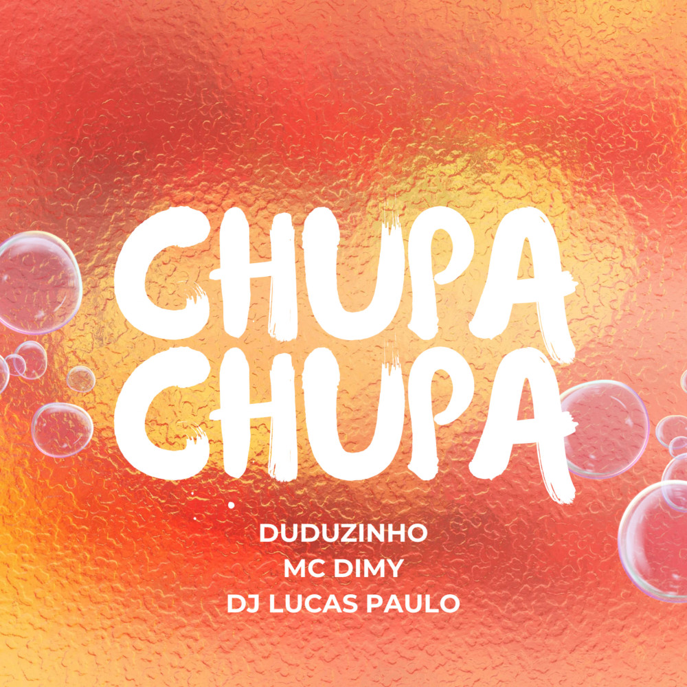 Chupa Chupa (Explicit)