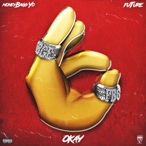 ดาวน์โหลดและฟังเพลง OKAY (Explicit) พร้อมเนื้อเพลงจาก Moneybagg Yo