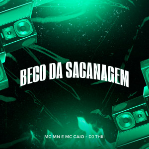 ดาวน์โหลดและฟังเพลง Beco da Sacanagem พร้อมเนื้อเพลงจาก MC Mn