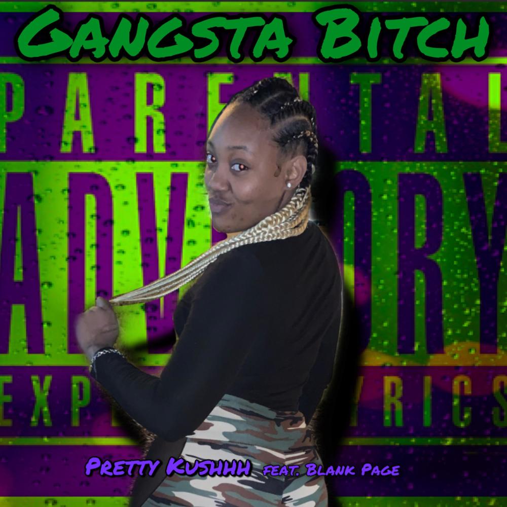 Gangsta Bitch (feat. Blank Page) (Explicit)