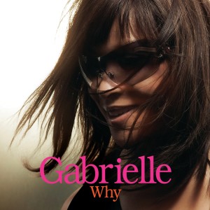 อัลบัม Why (Boilerhouse Poduction Mix) ศิลปิน Gabrielle