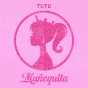 Tutu的專輯Muñequita