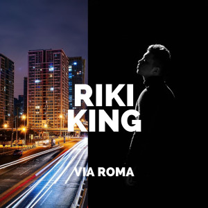 Riki King的专辑Via Roma