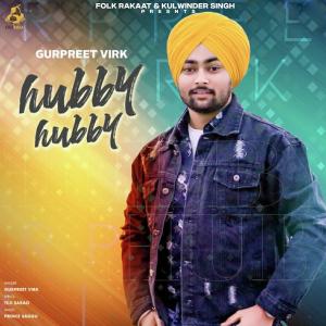 Dengarkan lagu Hubby Hubby nyanyian Gurpreet Virk dengan lirik