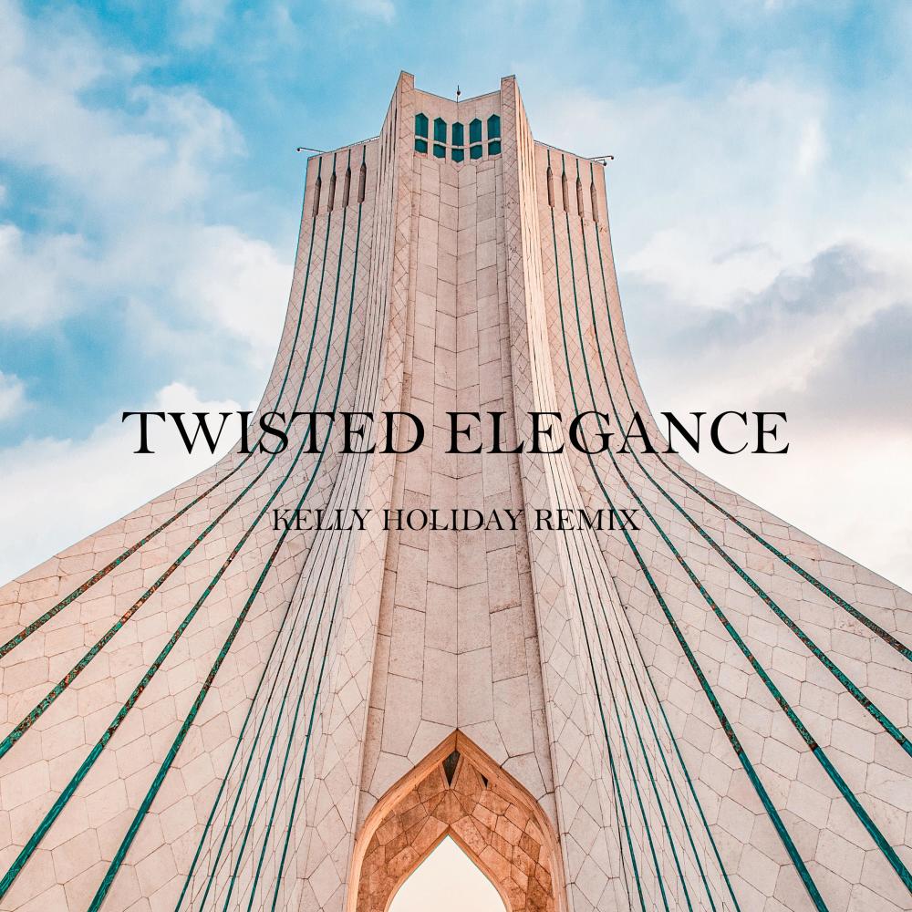 Twisted Elegance (Kelly Holiday Remix)