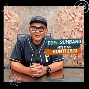 Dengarkan Nyi Mas Kunti 2023 lagu dari Doel Sumbang dengan lirik