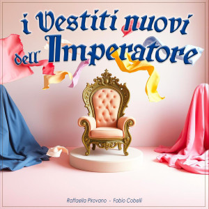 收聽Raffaella Pirovano的i Vestiti nuovi dell'Imperatore歌詞歌曲