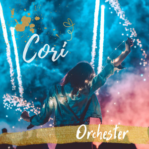 Listen to Orchester song with lyrics from Cori