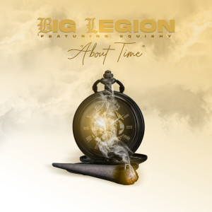 收聽Big Legion的About Time (Explicit)歌詞歌曲