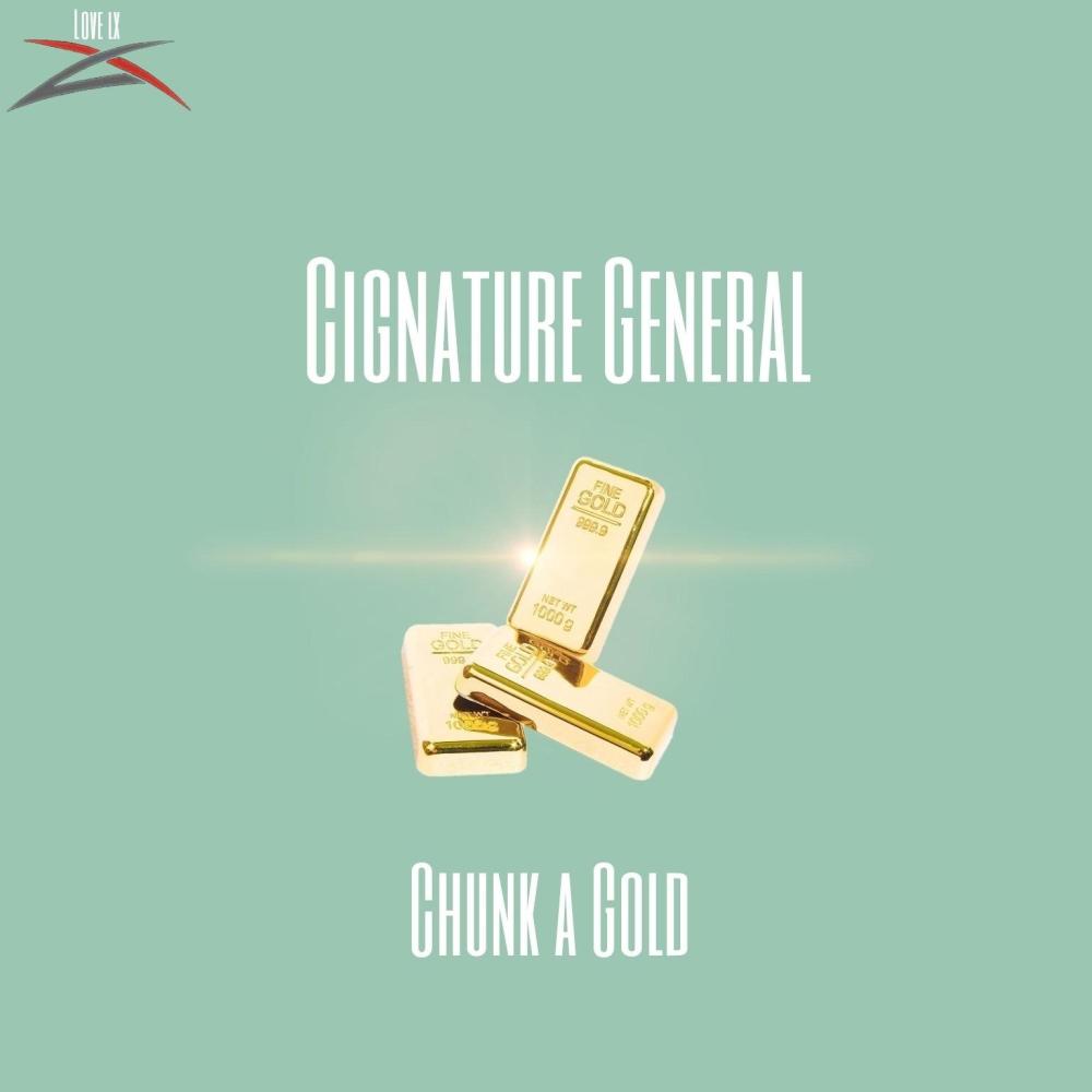 Chunk A Gold (feat. Cignature)