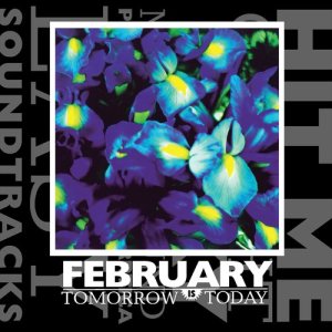 收聽February的Soundtracks歌詞歌曲