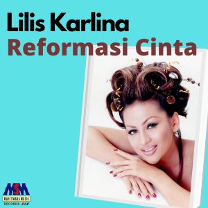 Album Reformasi Cinta oleh Lilis Karlina