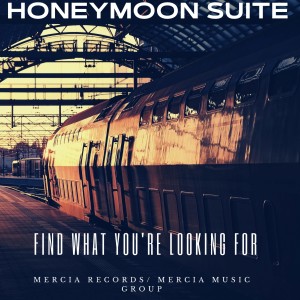 Honeymoon Suite的專輯Find What You're Looking For