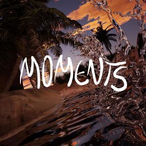 ดาวน์โหลดและฟังเพลง MOMENTS. พร้อมเนื้อเพลงจาก cesco.blz