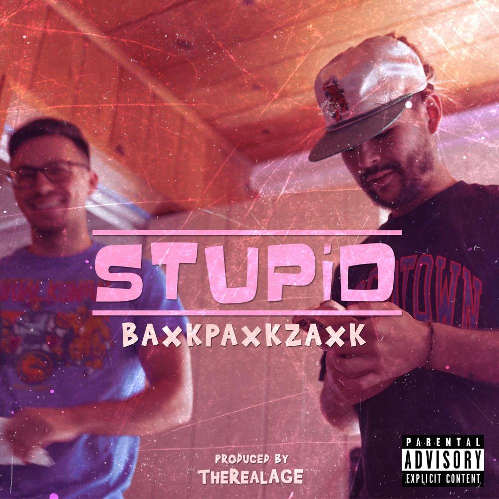 STUPID (feat. TheRealAGE) (Explicit)
