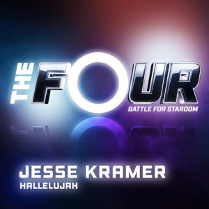 收聽Jesse Kramer的Hallelujah (The Four Performance)歌詞歌曲