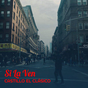 Album Si La Ven from Castillo El Clasico