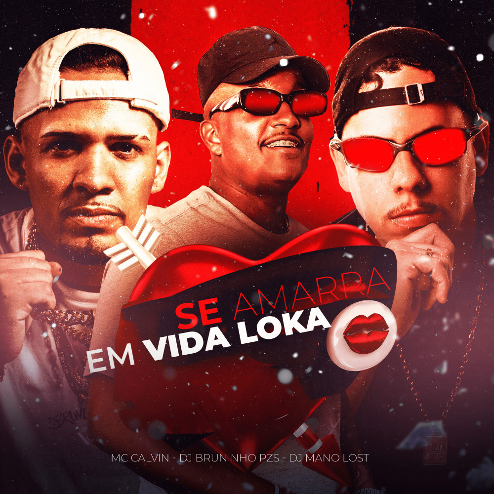 Se Amarra em Vida Loka (Explicit)