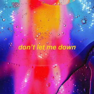 Album don't let me down from sad alex