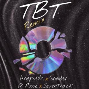 Listen to TBT Remix(feat. Snaider, D Rosse & Seventrack) song with lyrics from angeyeah