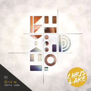 ดาวน์โหลดและฟังเพลง Build Up พร้อมเนื้อเพลงจาก Chris Lake