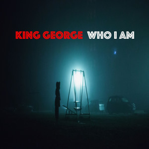 Album Who I Am from King George