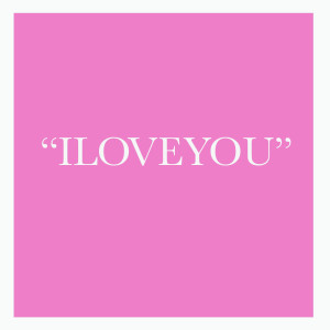 收听Ctylve的Iloveyou (Explicit)歌词歌曲