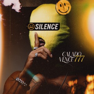 Album Calado Vence 777 (Silence) (Explicit) from O Kannalha