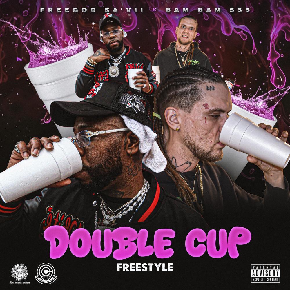 Double Cup Freestyle (feat. FreeGod Sa'Vii) (Explicit)