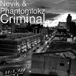Album Criminal (Explicit) oleh Nevik