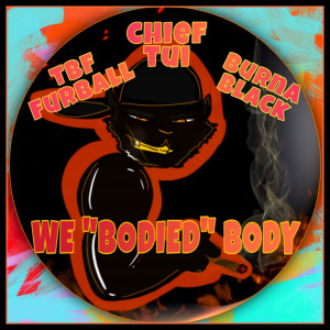 Album We Bodied Body (Explicit) from TBF Furball