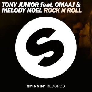 收聽Tony Junior的Rock n Roll (feat. Omaaj & Melody Noel)歌詞歌曲
