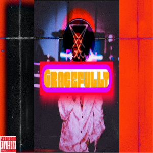 Listen to Gracefully (Explicit) song with lyrics from Feng Shui