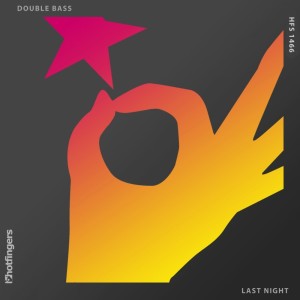 收聽Double Bass的Last Night歌詞歌曲