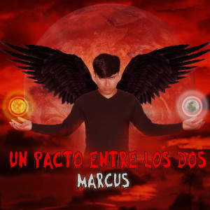 Album Un Pacto Entre los Dos from Marcus