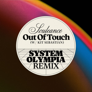 Souleance的專輯Out of Touch (System Olympia Remix)