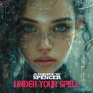 Album Under Your Spell from Andrew Spencer