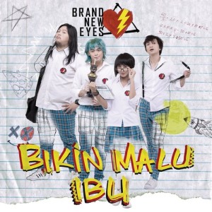ดาวน์โหลดและฟังเพลง Bikin Malu Ibu พร้อมเนื้อเพลงจาก Brand New Eyes