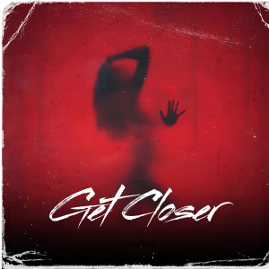 Listen to Get Closer song with lyrics from Daniel Teal