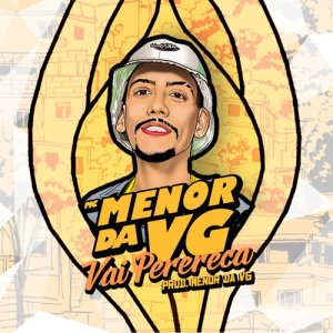 收聽MC Menor da VG的Vai Perereca (Explicit)歌詞歌曲