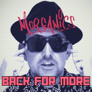 Morganics的專輯Back for More