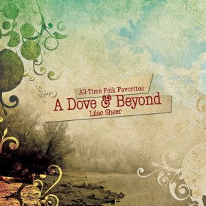 อัลบัม A Dove & Beyond ศิลปิน Lilac Sheer