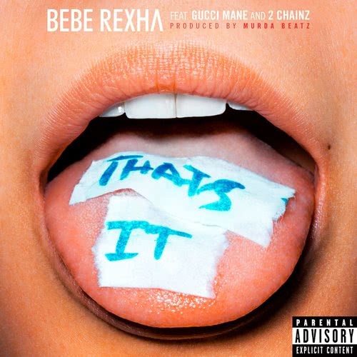 That's It (feat. Gucci Mane & 2 Chainz) (Explicit)